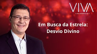 VIVA | Desvio Divino | Novo Tempo