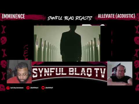 His Voice Is Amazing! Synful Blaq Reacts - Imminence - Alleviate (Acoustic)