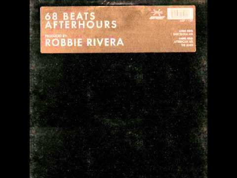 Robbie Rivera presents 68 Beats - Afterhours [To The Underground] (South Electric Mix)