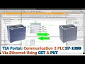 TIA Portal Communication Between 2 PLCs S7 1200 Via Ethernet Using GET And PUT Instruction