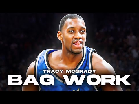 Bag Work: Tracy McGrady