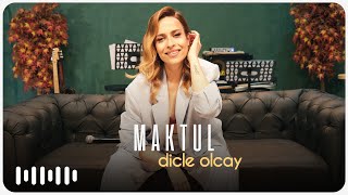 Dicle Olcay  - Maktul (Akustik)
