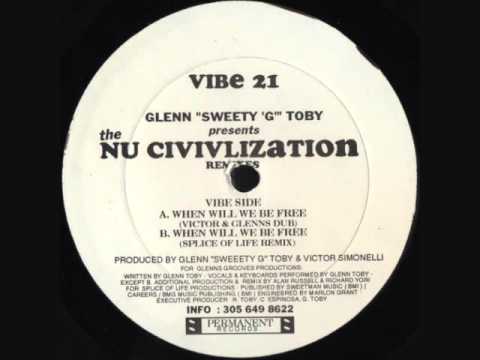 Nu Civilization - When Will We Be Free (Victor & Glenns Dub)