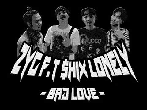 ZOYYA GANG - BAD LOVE (รักมันแย่) ft.$HIX LONELY [MIXTAPE]