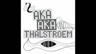 AKA AKA ft Thalstroem - Freiraum HD