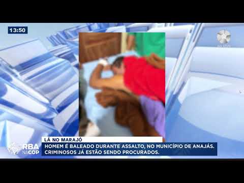 Homem é baleado durante assalto, no munícipio de Anajás. Criminosos são procurados pela polícia.