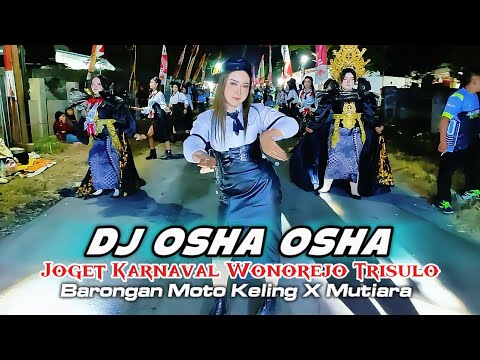 Spesial Perform Joget DJ OSHA OSHA Barongan Moto Keling X Mutiara Karnaval Wonorejo Trisulo ‼️