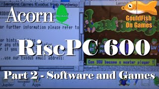 Acorn RiscPC 600 : Part 2 - Software and Games