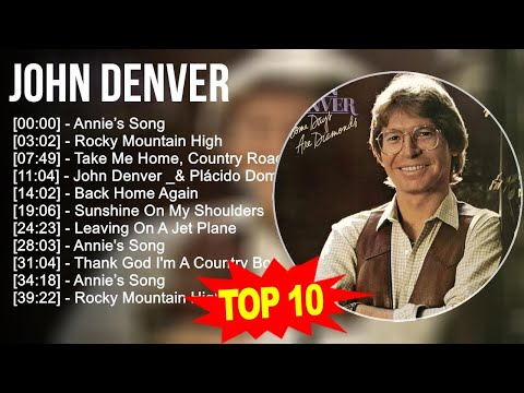 j.o.h.n d.e.n.v.e.r Greatest Hits ~ Top 100 Artists To Listen in 2023