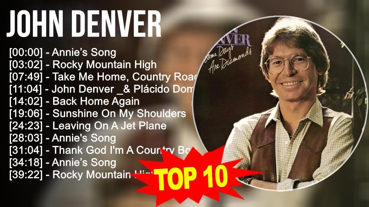 j.o.h.n d.e.n.v.e.r Greatest Hits ~ Top 100 Artists To Listen in 2023