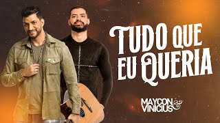 Maycon e Vinicius - Tudo que eu queria (DVD Social do Maycon e Vinicius)