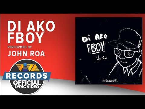 Di Ako FBoy - John Roa | Squad Goals OST [Official Lyric Video]
