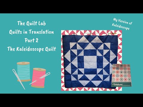 Quilt Lab : In the Hoop - My Version of the Kaleidoscope Quilt