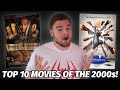 Top 10 Favorite Movies of the 2000s!