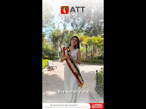 Yo elijo la Autoridad de Tránsito Tungurahua | Karen Valle, Reina de Mocha 🚗
