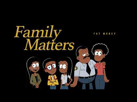Fat Money - Family Matters
