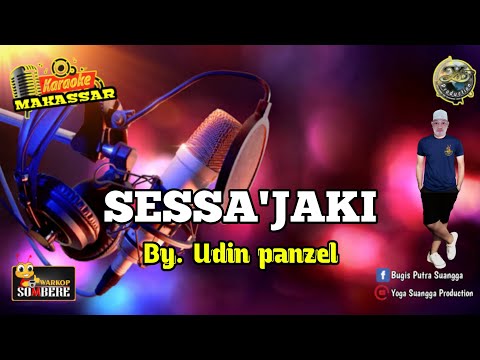 SESSA'JAKI || Karaoke Makassar - By Udin Panzel ( Karaoke Lirik Tanpa Vocal )