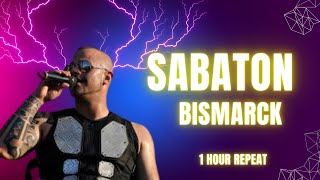 Sabaton - Bismarck (1 Hour Repeat)