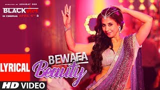 Lyrical: Bewafa Beauty Video Song  Blackमेल 