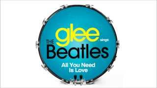 All You Need is Love - Glee [HD Full Studio]