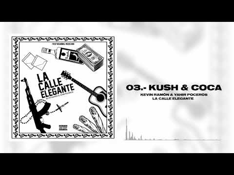 03.- Kush & Coca - Robot95 & Yahir Poceros (Audio Oficial)