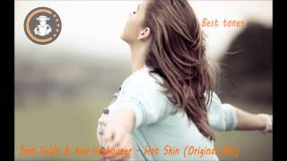 Sam Feldt & Kav Verhouzer - Hot Skin (Original Mix)