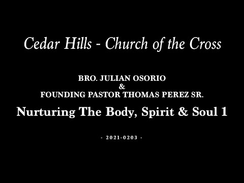 2021-0203 | Bro. Julian Osorio & Founding Pastor Thomas Perez Sr.
