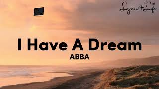 ABBA - I Have A Dream (Lyrics)