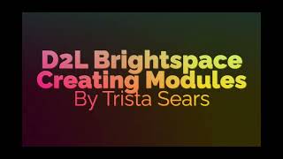 Creating Modules in D2L Brightspace
