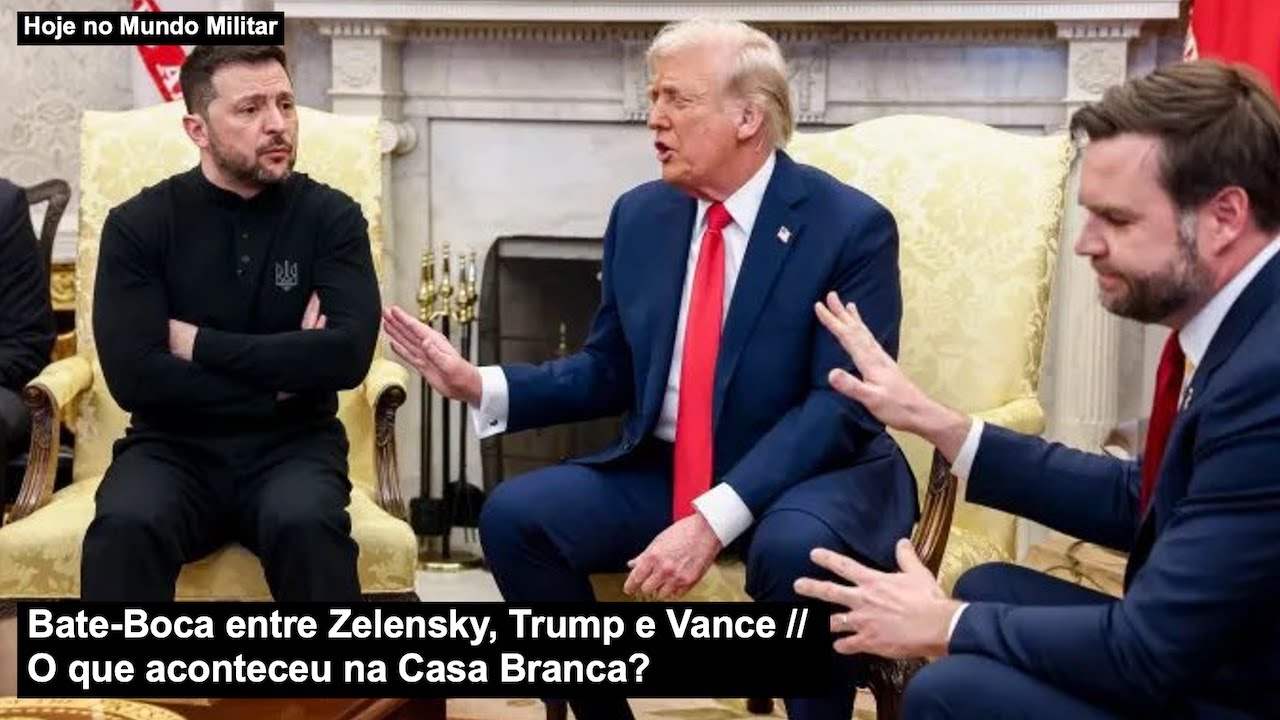 Bate-Boca entre Zelensky, Trump e Vance – O que aconteceu na Casa Branca?
