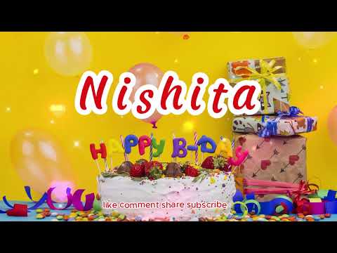Nishita Happy Birthday to you with best wishes