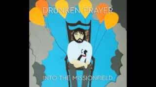 Drunken Prayer - Ain't No Grave