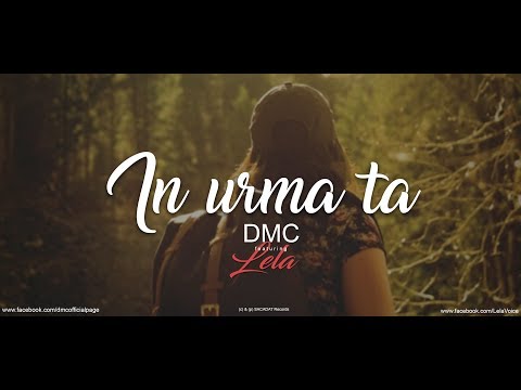 DMC - In urma ta... (feat Lela) - LYRICS VIDEO