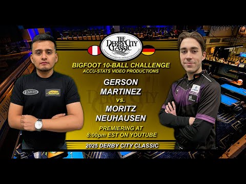 10-Ball - MORITZ NEUHAUSEN vs GERSON MARTINEZ - 2025 Derby City Classic Diamond Big Foot 10-Ball