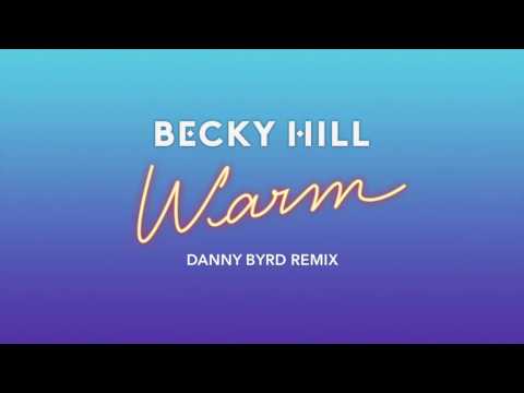 Video Warm (Danny Byrd Remix) de Becky Hill