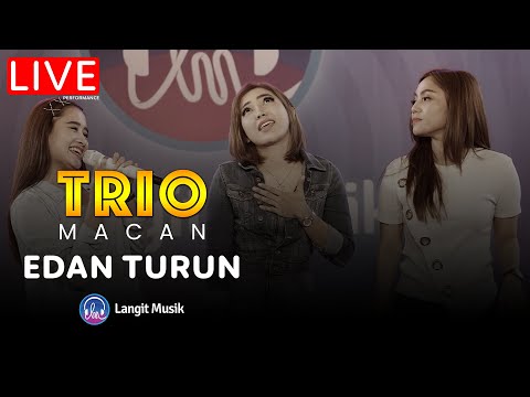 TRIO MACAN - EDAN TURUN | LIVE PERFORMANCE | LET'S TALK MUSIC WITH TRIO MACAN | ALWAYS HD