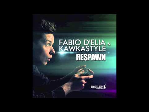 Fabio D'elia & Kawkastyle - Respawn // DANCECLUSIVE //
