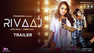 Rivaaj Trailer  Aliya Naaz  Jinnie Jaaz  Streaming