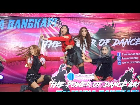 170311 ดี๋กะระตา cover BLACKPINK - WHISTLE + PLAYING WITH FIRE @ THE POWER OF DANCE 2017 (Audition)