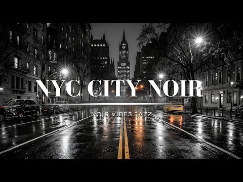 Dark Jazz & Noir Lounge Vibes – Smooth Night Music for Mystery, Relaxation & Late-Night NYC City