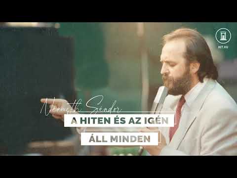 A hiten és az Igén áll minden