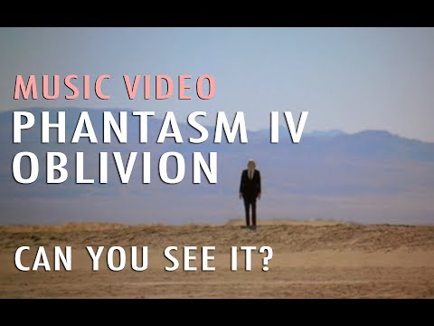 Phantasm IV: Oblivion - Have You Seen It? (Music Video)