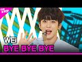 WEi BYE BYE BYE 위아이 BYE BYE BYE THE SHOW 210615