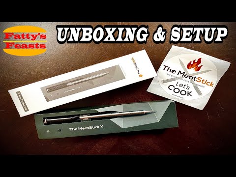 THE MEATSTICK WIRELESS THERMOMETER | Unboxing, Setup and First Impressions | Fatty's Feasts