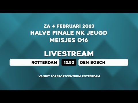 LIVE – ½ Finale MO16 NK JEUGD Zaal – Rotterdam vs Den Bosch