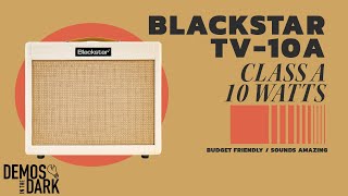 Video thumbnail for Blackstar TV-10A // Class A Amplifier by Demos In The Dark