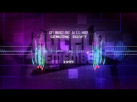 Gift Project feat  DJ T. T. Hacky - Genuine Draft