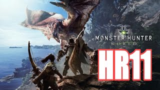 MHW:俺HR11ですかね今　モンスターハンターワールドPC版