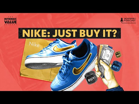 Just Buy It? Valuing Nike's Beaten Down Stock