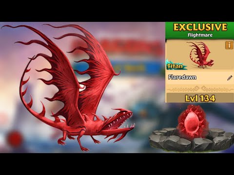 Flaredawn Max Level 134 Titan Mode - New Exclusive Flightmare - Dragons:Rise of Berk
